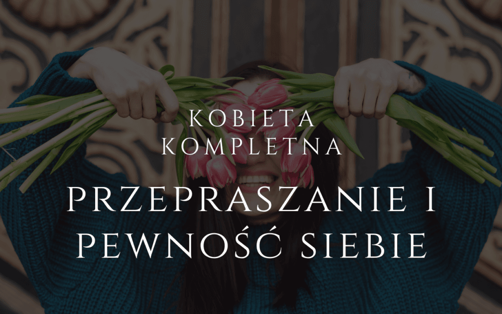 przepraszanie za siebie