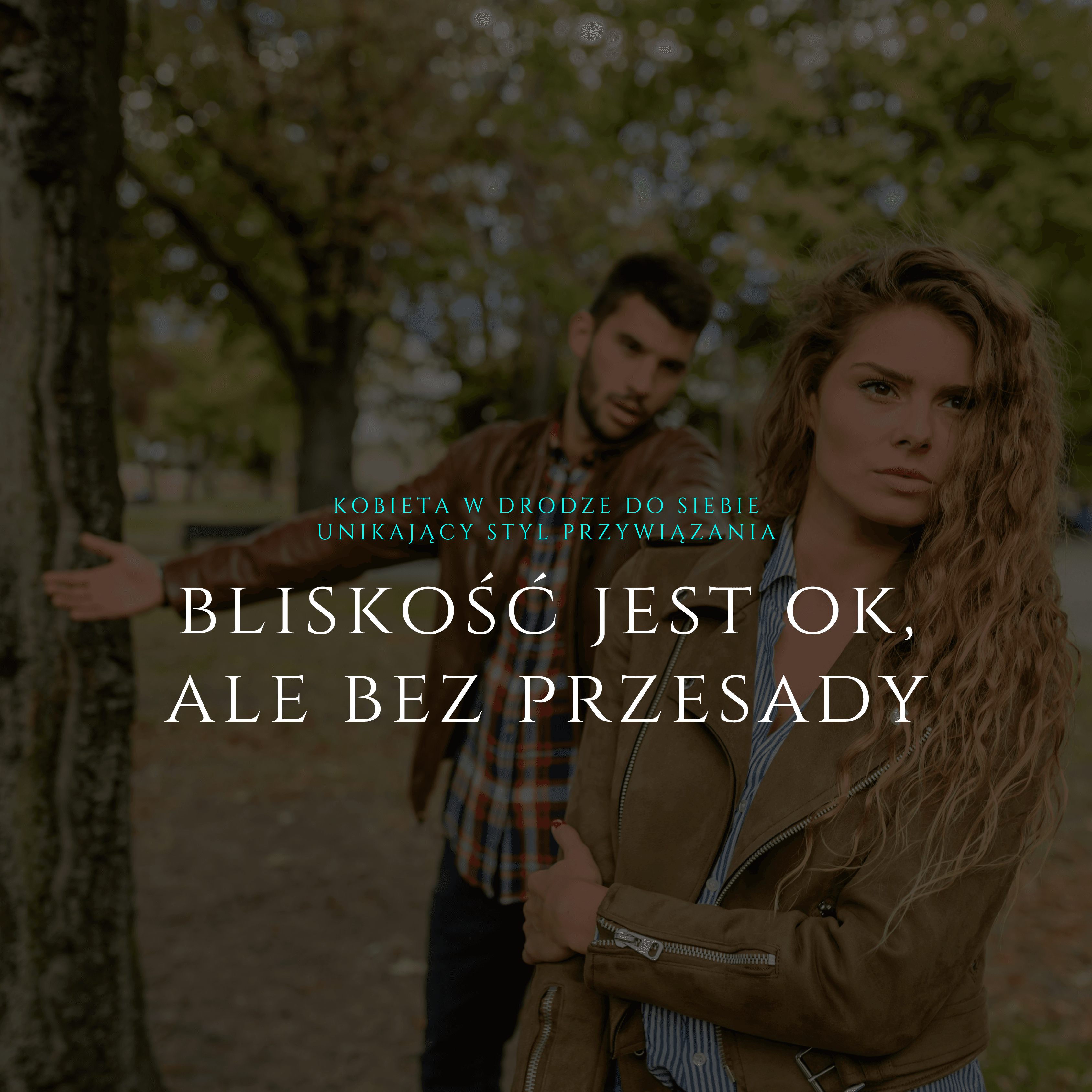 unikowy styl przywiązania a bliskość emocjonalna